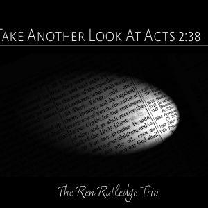 Take Another Look at Acts 2:38