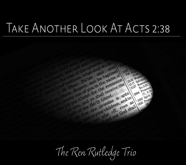 Take Another Look at Acts 2:38